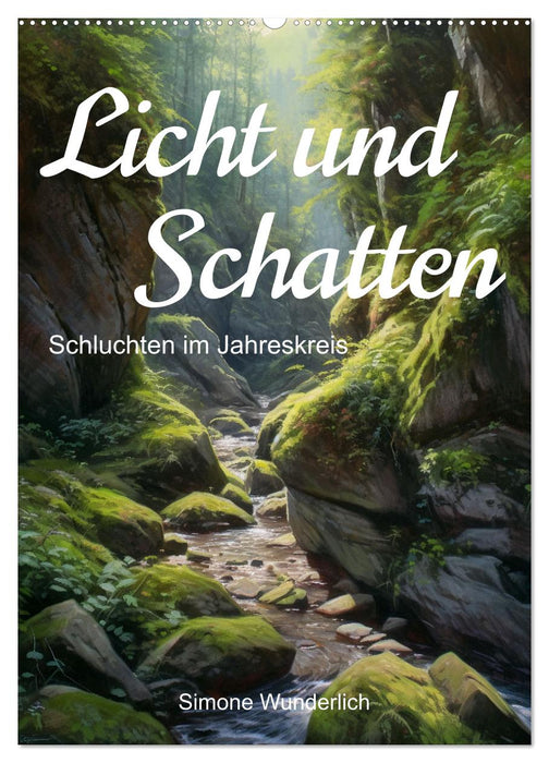 Licht und Schatten - Schluchten im Jahreskreis (CALVENDO Wandkalender 2026)