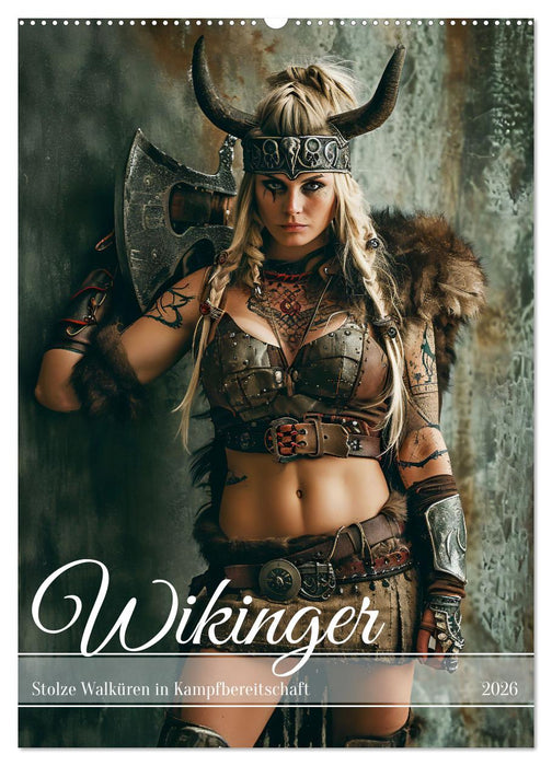 Wikinger - Stolze Walküren in Kampfbereitschaft (CALVENDO Wandkalender 2026)