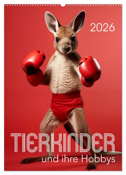 Tierkinder und ihre Hobbys (CALVENDO Wandkalender 2026)