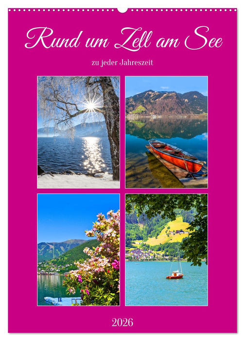 Rund um Zell am See (CALVENDO Wandkalender 2026)