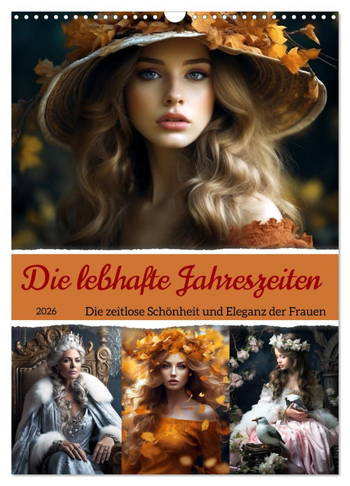 Die lebhafte Jahreszeiten! (CALVENDO Wandkalender 2026)