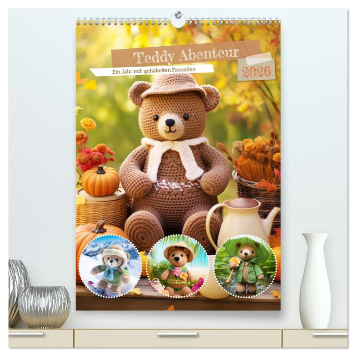 Teddy Abenteur - Ein Jahr mit gehäkelten Freunden (CALVENDO Premium Wandkalender 2026)
