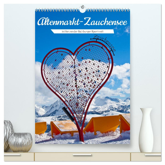 Altenmarkt-Zauchensee (CALVENDO Premium Wandkalender 2026)