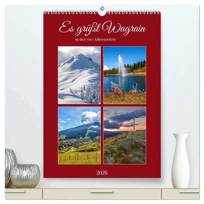 Es grüßt Wagrain (CALVENDO Premium Wandkalender 2026)