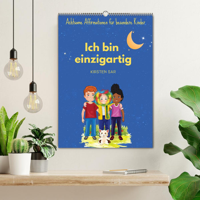 Ich bin einzigartig - Achtsame Affirmationen für besondere Kinder (CALVENDO Wandkalender 2026)