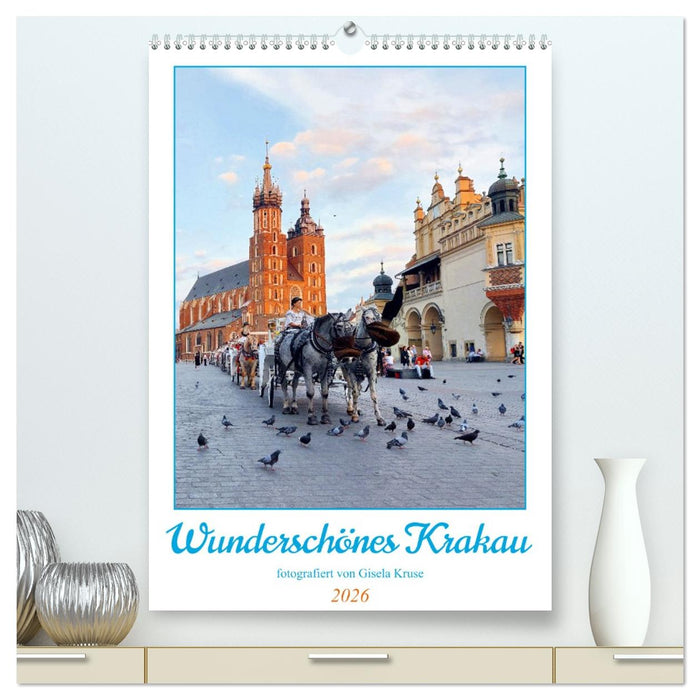 Wunderschönes Krakau (CALVENDO Premium Wandkalender 2026)