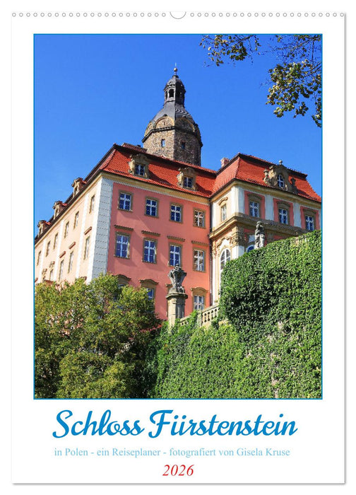 Schloss Fürstenstein in Polen - ein Reiseplaner (CALVENDO Wandkalender 2026)