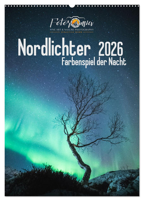 Nordlichter – Farbenspiel der Nacht (CALVENDO Wandkalender 2026)