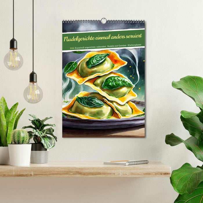 Nudelgerichte einmal anders serviert (CALVENDO Wandkalender 2026)