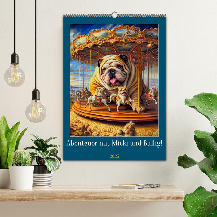 Abenteuer mit Micki und Bullig! (CALVENDO Wandkalender 2026)