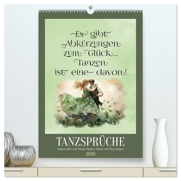 Tanzsprüche (CALVENDO Premium Wandkalender 2026)