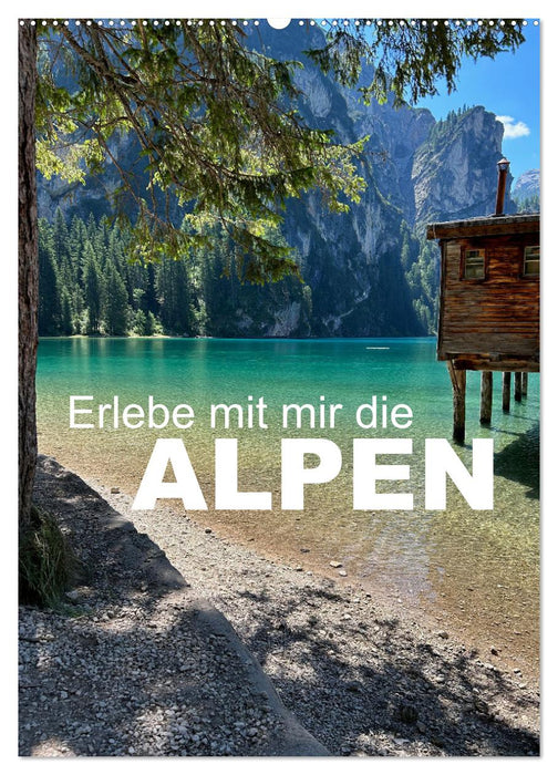 Erlebe mit mir die Alpen (CALVENDO Wandkalender 2026)