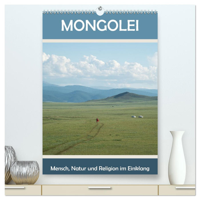 Mongolei - Mensch, Natur und Religion im Einklang (CALVENDO Premium Wandkalender 2026)