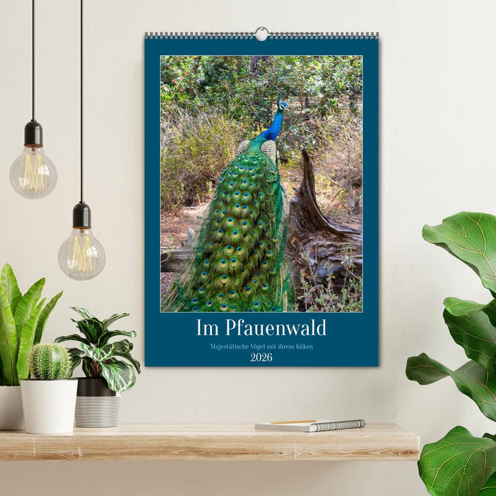 Im Pfauenwald (CALVENDO Wandkalender 2026)
