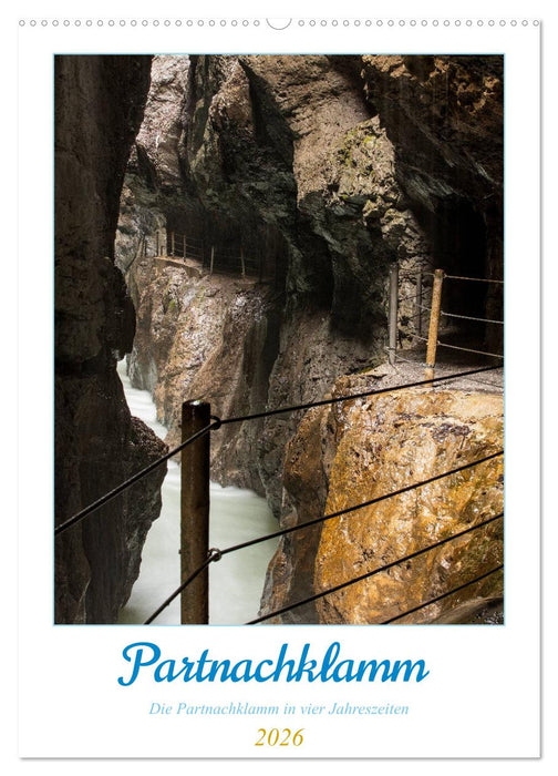 Partnachklamm (CALVENDO Wandkalender 2026)
