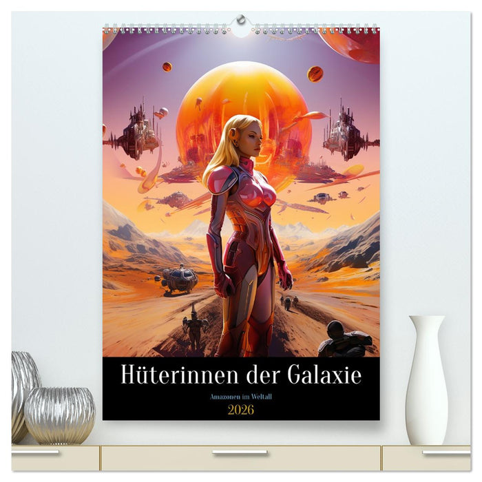 Hüterinnen der Galaxie (CALVENDO Premium Wandkalender 2026)