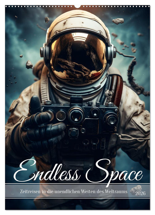 Endless Space - Zeitreisen in die unendlichen Weites des Weltraums (CALVENDO Wandkalender 2026)