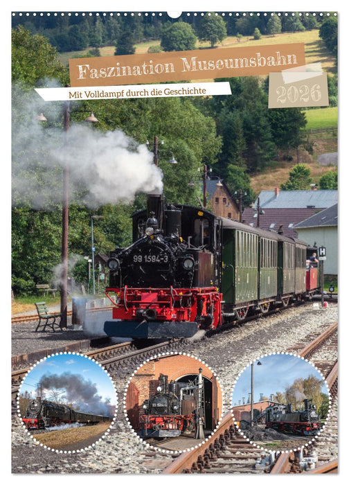 Faszination Museumsbahn (CALVENDO Wandkalender 2026)