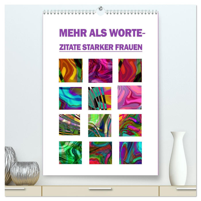 Mehr als Worte - Zitate starker Frauen (CALVENDO Premium Wandkalender 2026)
