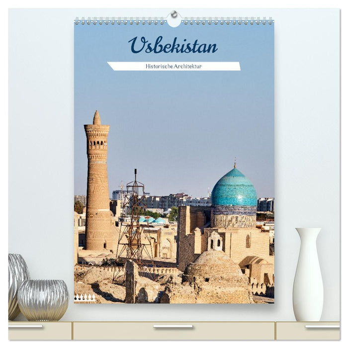 Usbekistan - Historische Architektur (CALVENDO Premium Wandkalender 2026)