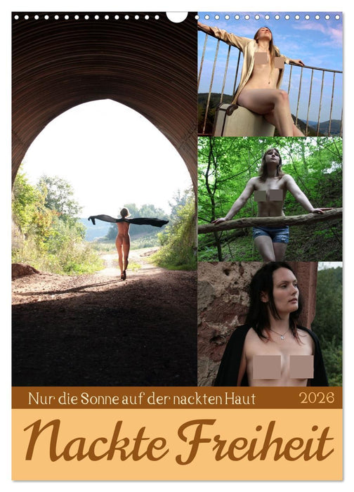 Nackte Freiheit (CALVENDO Wandkalender 2026)