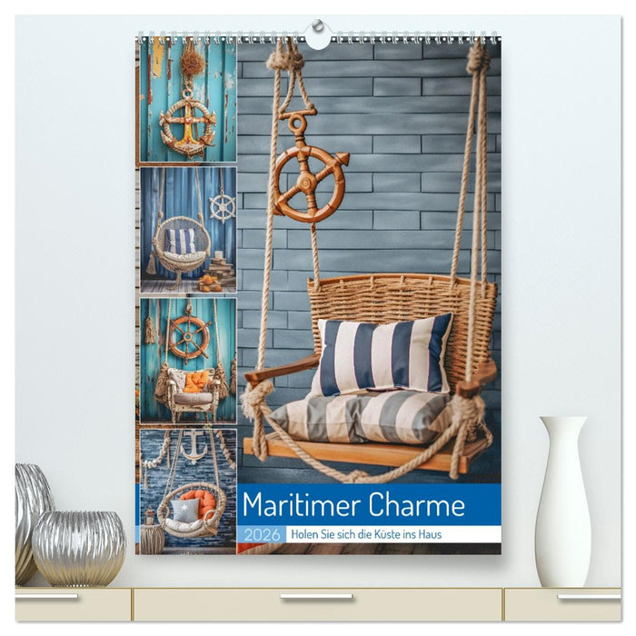 Maritimer Charme (CALVENDO Premium Wandkalender 2026)