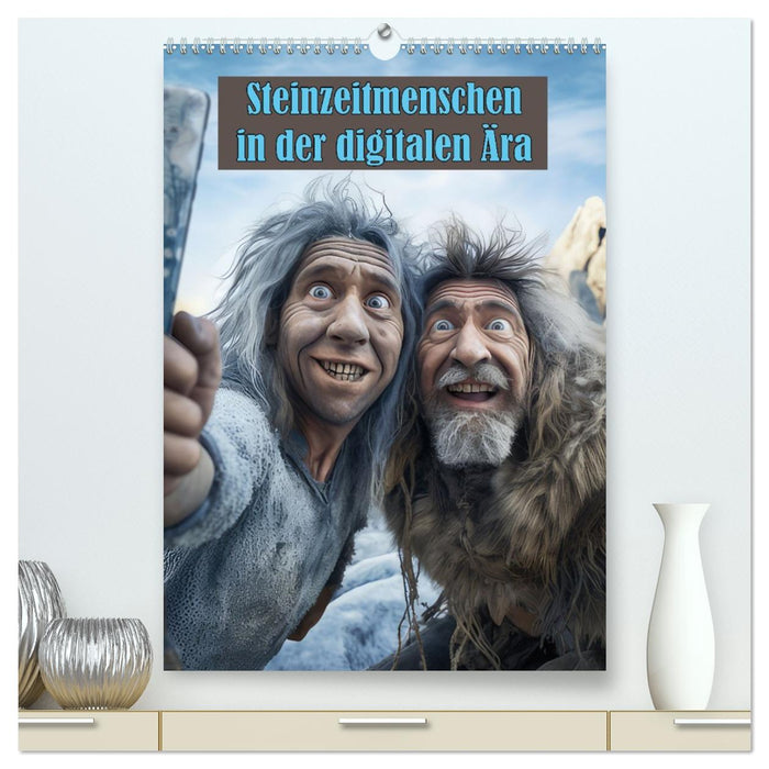 Steinzeitmenschen in der digitalen Ära (CALVENDO Premium Wandkalender 2026)