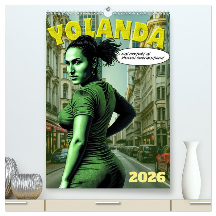 Yolanda, ein Porträt in vielen Grafikstilen (CALVENDO Premium Wandkalender 2026)