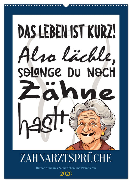 Zahnarztsprüche (CALVENDO Wandkalender 2026)
