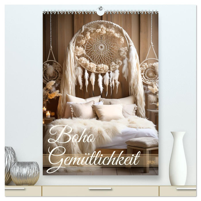 Boho Gemütlichkeit (CALVENDO Premium Wandkalender 2026)
