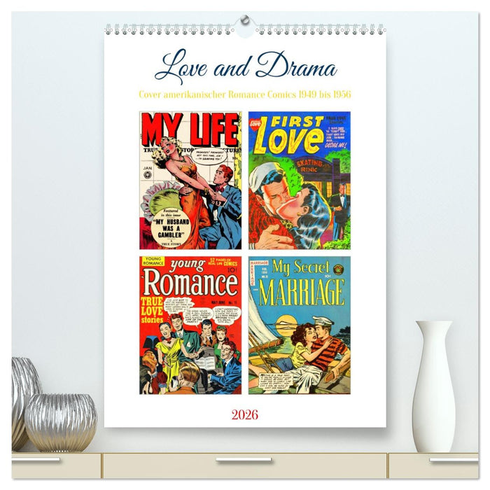Love and Drama (CALVENDO Premium Wandkalender 2026)
