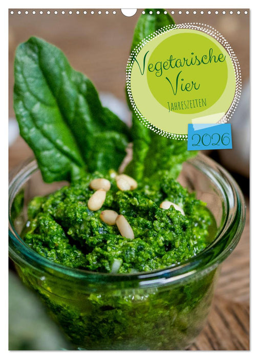 Vegetarische Vier Jahreszeiten (CALVENDO Wandkalender 2026)