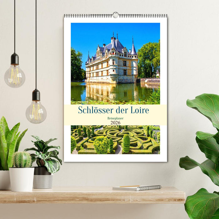 Schlösser der Loire - Reiseplaner (CALVENDO Wandkalender 2026)
