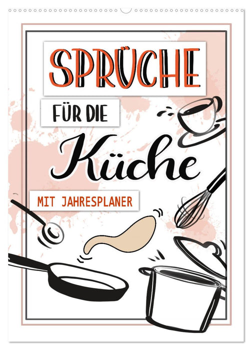 Sprüche für die Küche. Mit Jahresplaner (CALVENDO Wandkalender 2026)