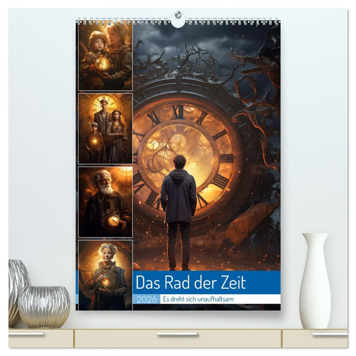 Das Rad der Zeit (CALVENDO Premium Wandkalender 2026)