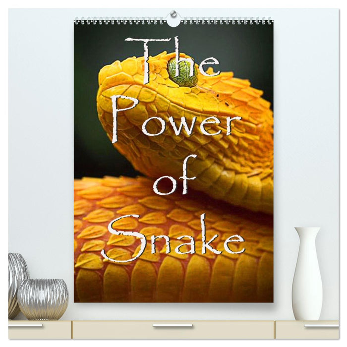 The Power Of Snake (CALVENDO Premium Wandkalender 2026)