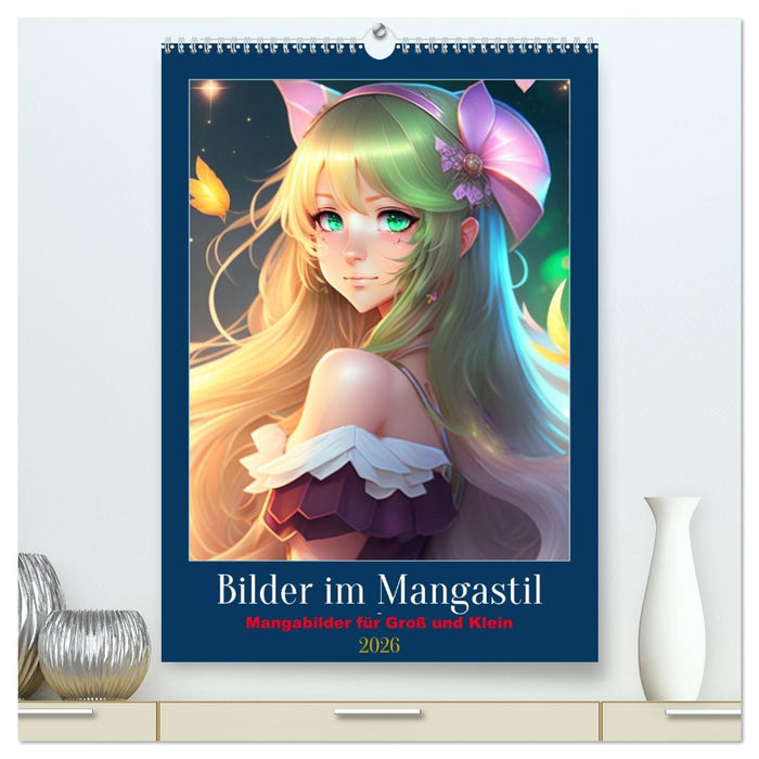 Bilder im Mangastil (CALVENDO Premium Wandkalender 2026)