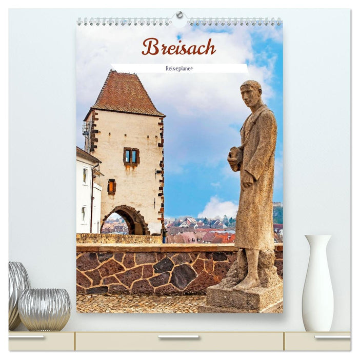 Breisach - Reiseplaner (CALVENDO Premium Wandkalender 2026)