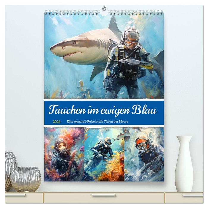 Tauchen im ewigen Blau. Eine Aquarell-Reise in die Tiefen der Meere (CALVENDO Premium Wandkalender 2026)