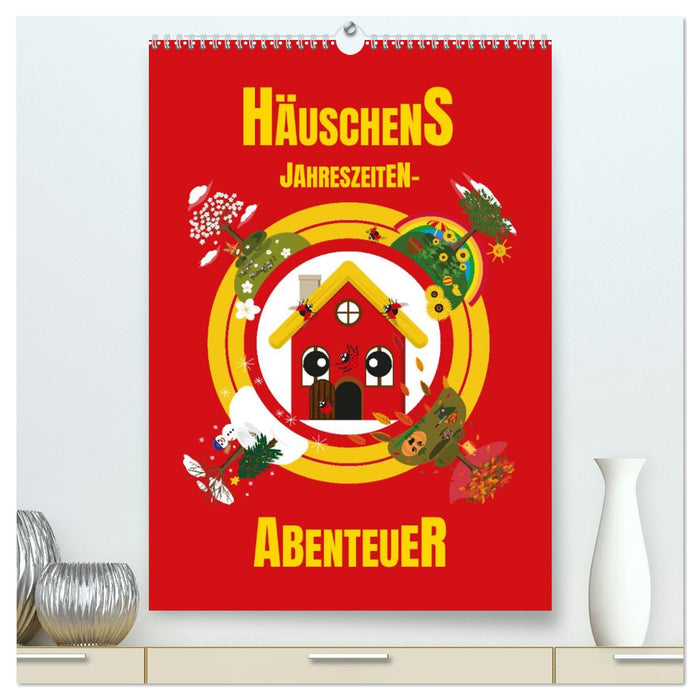 Häuschens Jahreszeiten-Abenteuer (CALVENDO Premium Wandkalender 2026)