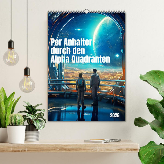 Per Anhalter durch den Alpha Quadranten (CALVENDO Wandkalender 2026)