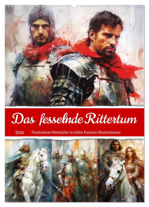 Das fesselnde Rittertum. Faszination Mittelalter in tollen Fantasy-Illustrationen (CALVENDO Wandkalender 2026)