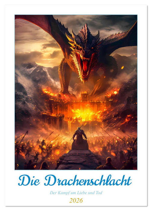 Die Drachenschlacht (CALVENDO Wandkalender 2026)