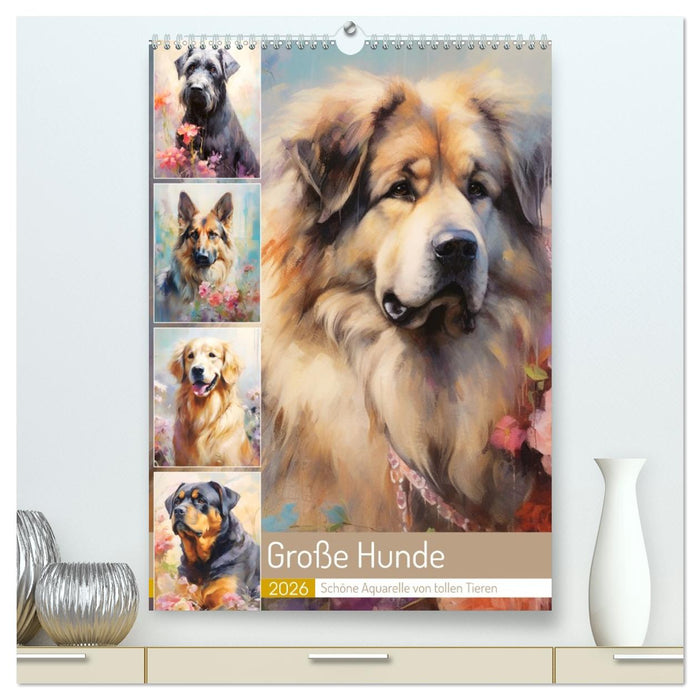 Große Hunde. Schöne Aquarelle von tollen Tieren (CALVENDO Premium Wandkalender 2026)
