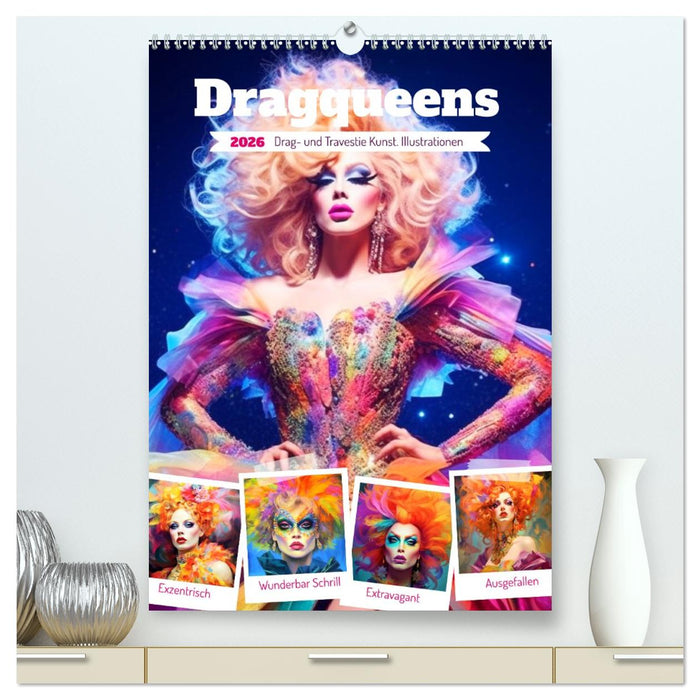 Dragqueens. Drag- und Travestie Kunst. Illustrationen (CALVENDO Premium Wandkalender 2026)