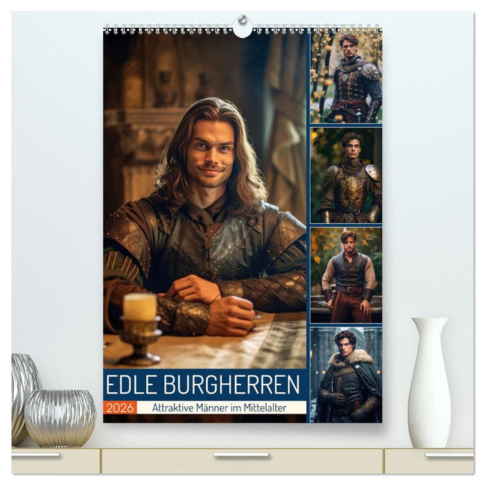 Edle Burgherren (CALVENDO Premium Wandkalender 2026)
