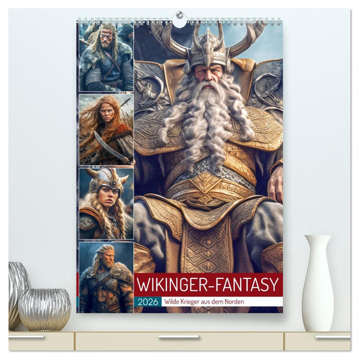 Wikinger-Fantasy. Wilde Krieger aus dem Norden (CALVENDO Premium Wandkalender 2026)