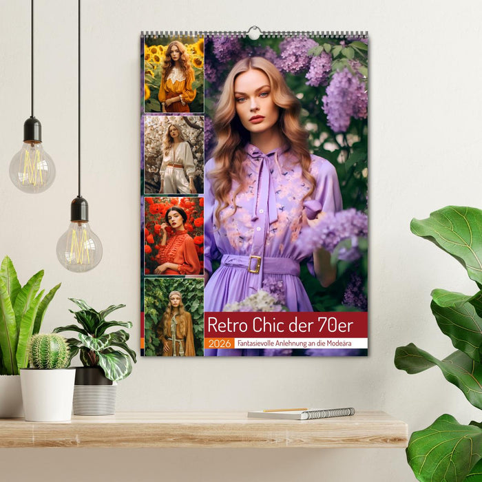 Retro Chic der 70er Retro Chic der 70er Fantasievolle Anlehnung an die Modeära (CALVENDO Wandkalender 2026)