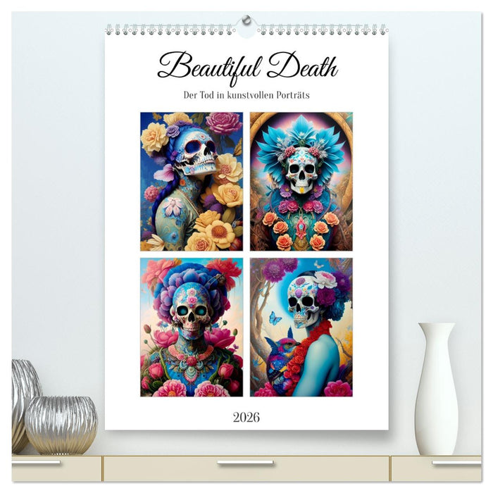 Beautiful Death (CALVENDO Premium Wandkalender 2026)