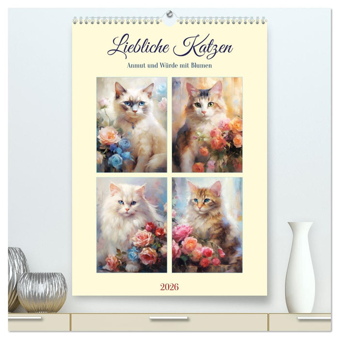 Liebliche Katzen. Anmut und Würde mit Blumen (CALVENDO Premium Wandkalender 2026)
